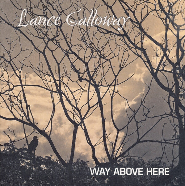 Lance Galloway : Way Above Here (CD, Album)