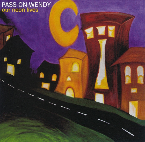 Pass On Wendy : Our Neon Lives (CD, EP)