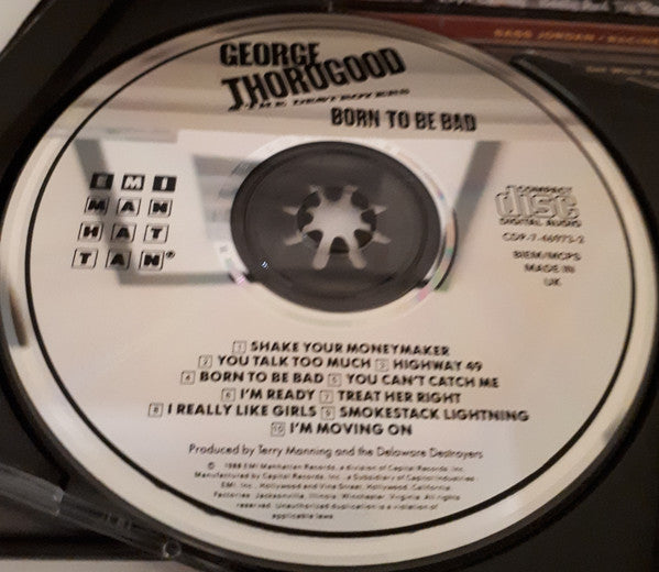 George Thorogood & The Destroyers : Born To Be Bad (CD, Album, RE)
