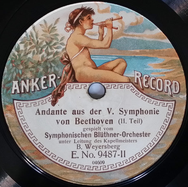 Beethoven*, Symphonisches Blüthner-Orchester* Unter Leitung Des Kappelmeisters B. Weyersberg* : Andante Aus Der V. Symphonie (Shellac, 12")