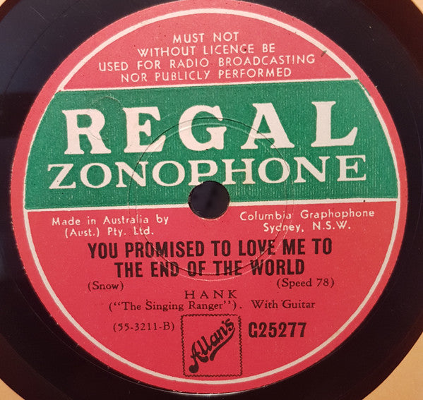 Hank Snow : When The Blue Moon Turns To Gold Again / You Promised To Love Me To The End Of The World (Shellac, 10")