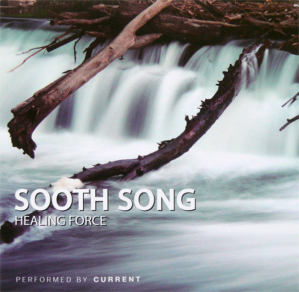 Current (8) : Soothe Song (Healing Force) (CD, Album, RE)