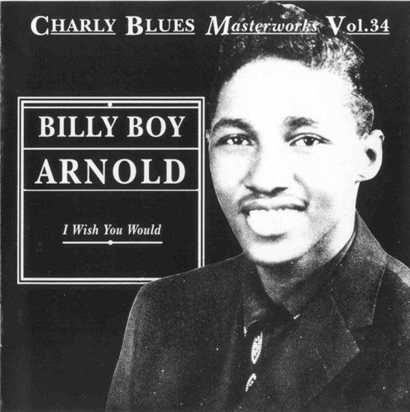 Billy Boy Arnold : I Wish You Would (CD, Comp)