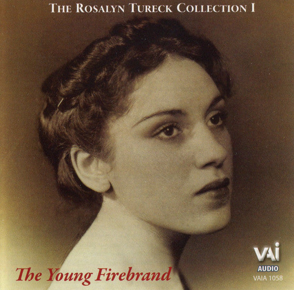 Rosalyn Tureck : The Young Firebrand (CD, Mono, RM)