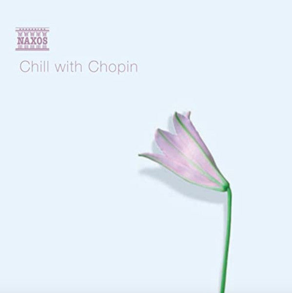 Frédéric Chopin : Chill With Chopin (CD, Album, Comp)