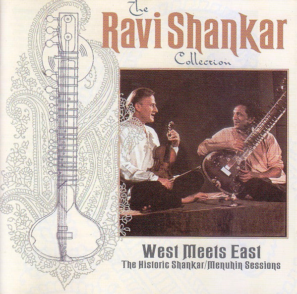 Ravi Shankar, Yehudi Menuhin : West Meets East: The Historic Shankar/Menuhin Sessions (CD, Comp, RM)