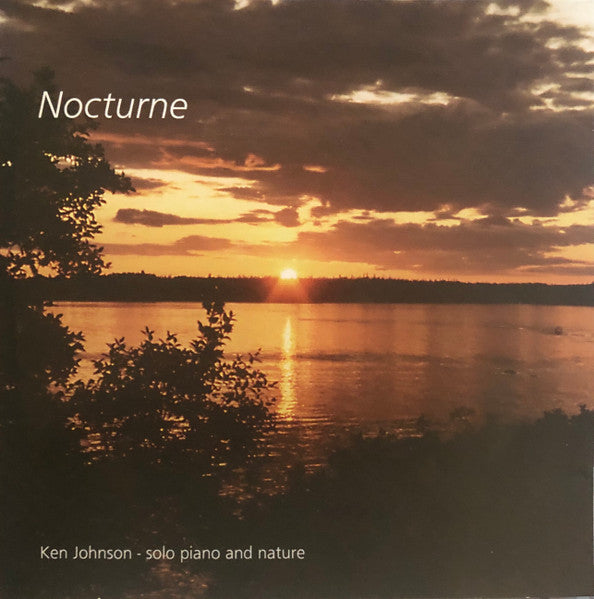 Ken Johnson : Nocturne (Solo Piano And Nature) (CD, Album)