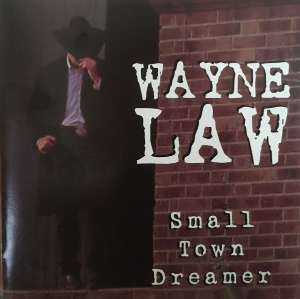 Wayne Law : Small Town Dreamer (CD, Album)