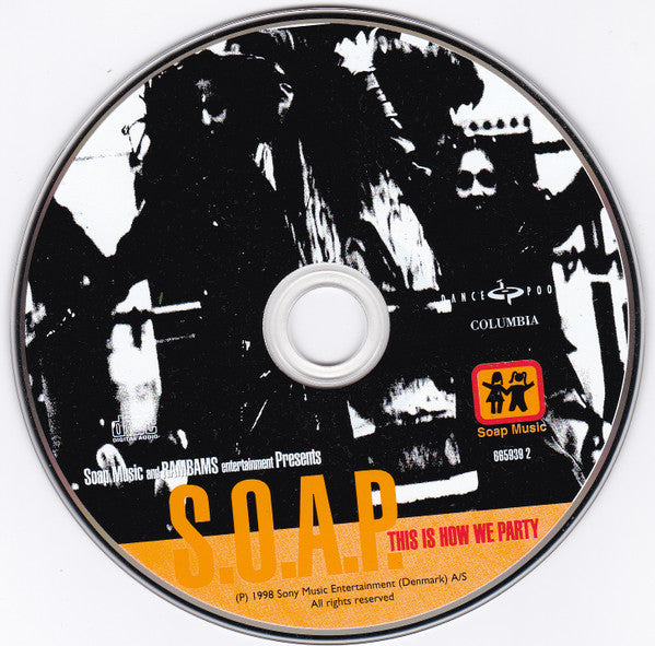 S.O.A.P. : This Is How We Party (CD, Single)