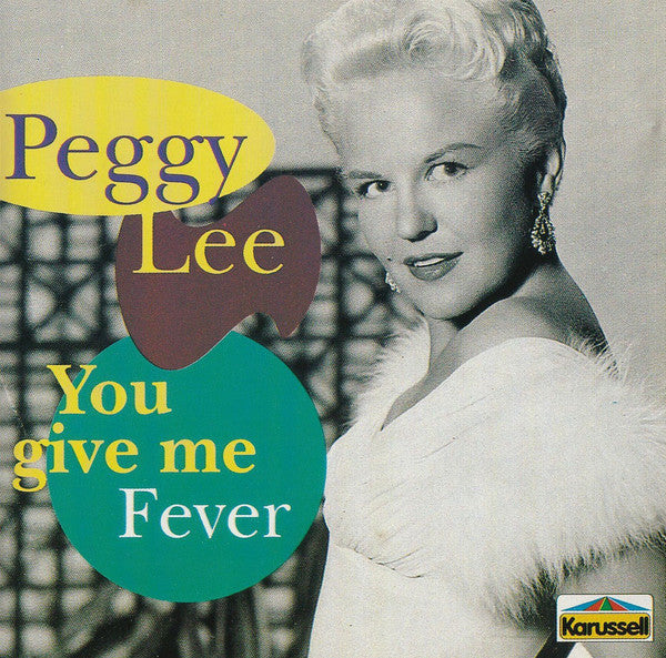 Peggy Lee : You Give Me Fever (CD, Comp)