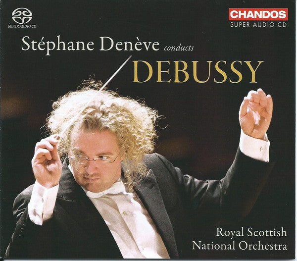 Debussy*, Stéphane Denève, Royal Scottish National Orchestra : Stéphane Denève Conducts Debussy (2xSACD)