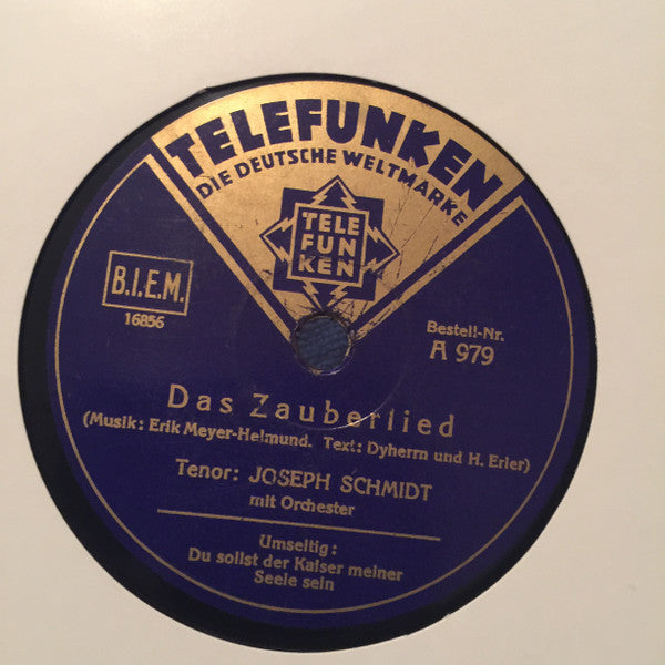 Joseph Schmidt : Das Zauberlied / Du Sollst Der Kaiser Meiner Seele Sein (Shellac, 10", RP)