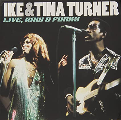 Ike & Tina Turner : Live, Raw & Funky (CD, Comp)