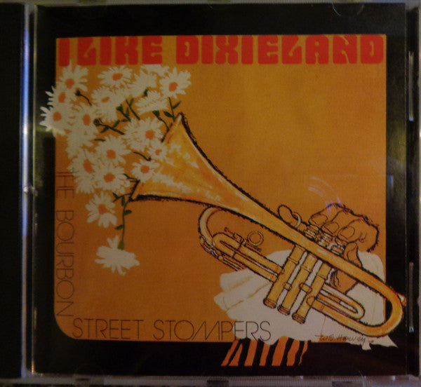 The Bourbon Street Stompers (2) : I Like Dixieland (CD, Album)