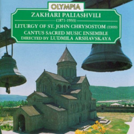 Zakhari Paliashvili*, Cantus Sacred Music Ensemble*, Ludmila Arshavskaya* : Liturgy Of St. John Chrysostom (1909) (CD)