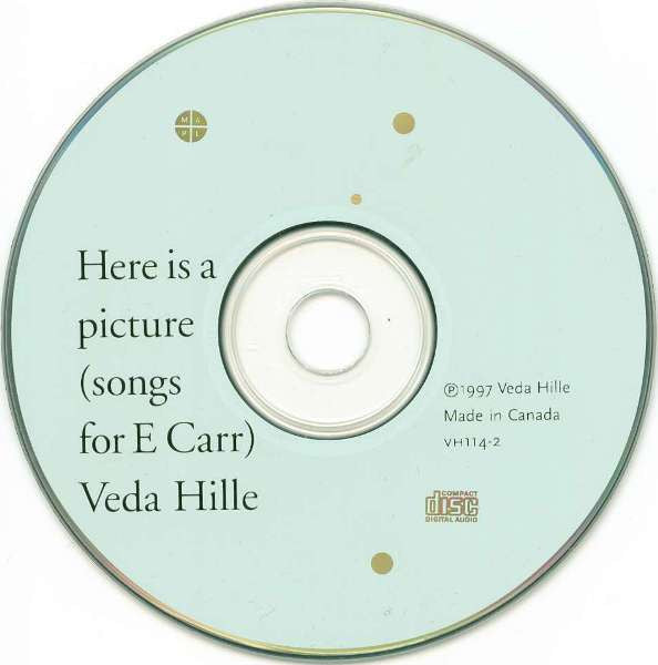Veda Hille : Here Is A Picture (Songs For E Carr) (CD, Album)