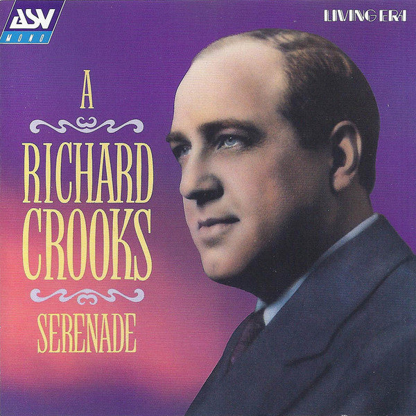 Richard Crooks (2) : A Richard Crooks Serenade (CD, Comp, Mono)
