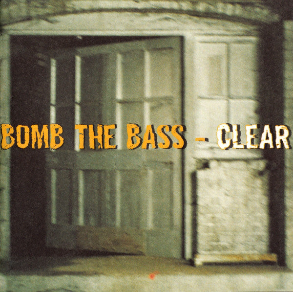 Bomb The Bass : Clear (CD, Album)