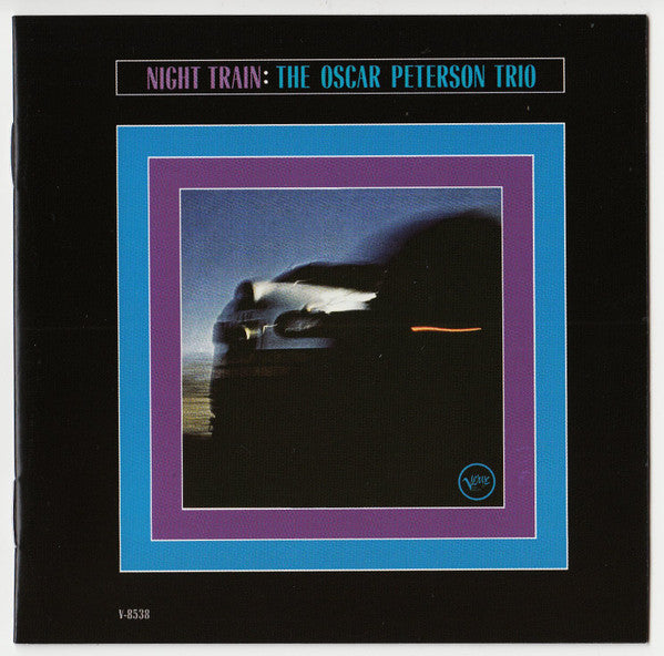The Oscar Peterson Trio : Night Train (CD, Album, RE, RM, Dig)