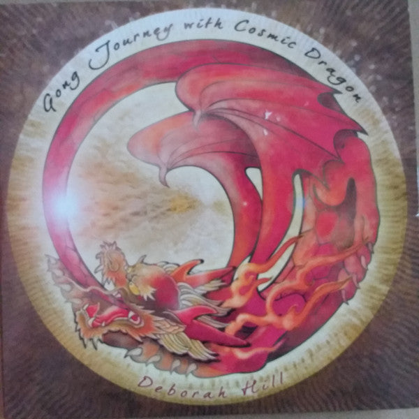 Deborah Hill (2) : Gong Journey With Cosmic Dragon (CD)