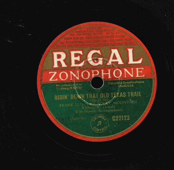 Frank Luther's Rocky Mountain Rangers : Ridin' Down That Old Texas Trail / That Silver Haired Daddy Of Mine (Shellac, 10")