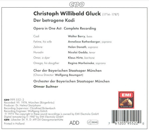 Christoph Willibald Gluck - Anneliese Rothenberger · Helen Donath · Walter Berry · Nicolai Gedda · Klaus Hirte · Regina Marheineke · Chor Der Bayerischen Staatsoper Und Bayerisches Staatsorchester · Otmar Suitner : Der Betrogene Kadi (CD, Album, RE, RM)