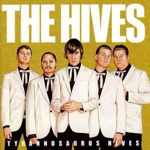 The Hives : Tyrannosaurus Hives (CD, Album, RE)