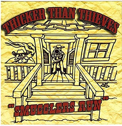 THICKER THAN THIEVES : Smugglers Run (CD, Album)