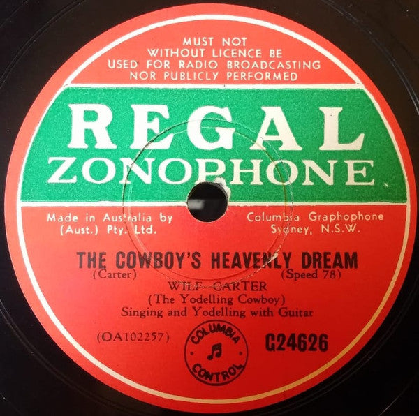 Wilf Carter : When It's Twilight Over Texas / The Cowboy's Heavenly Dream (Shellac, 10")