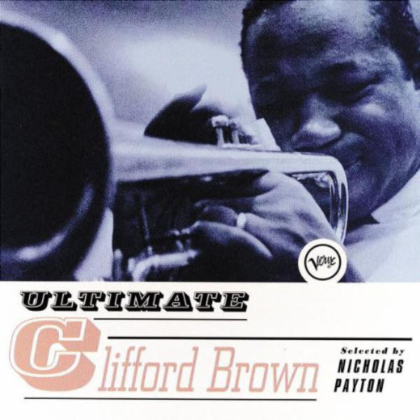 Clifford Brown : Ultimate Clifford Brown (CD, Comp)