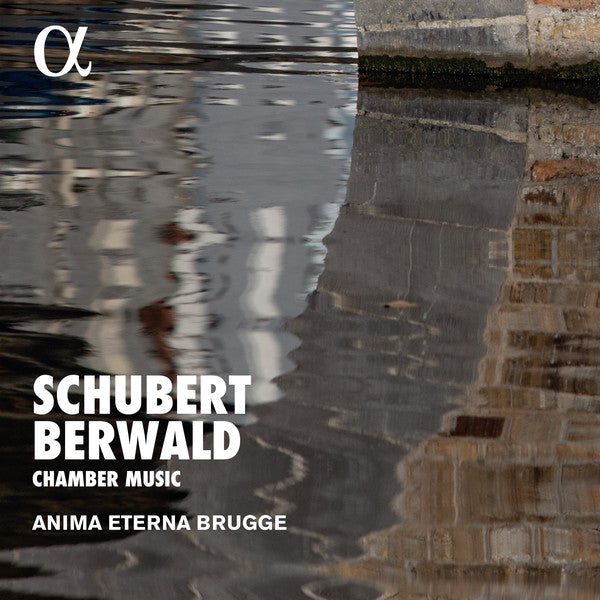 Schubert*, Berwald*, Anima Eterna Brugge* : Chamber Music (CD, Album)