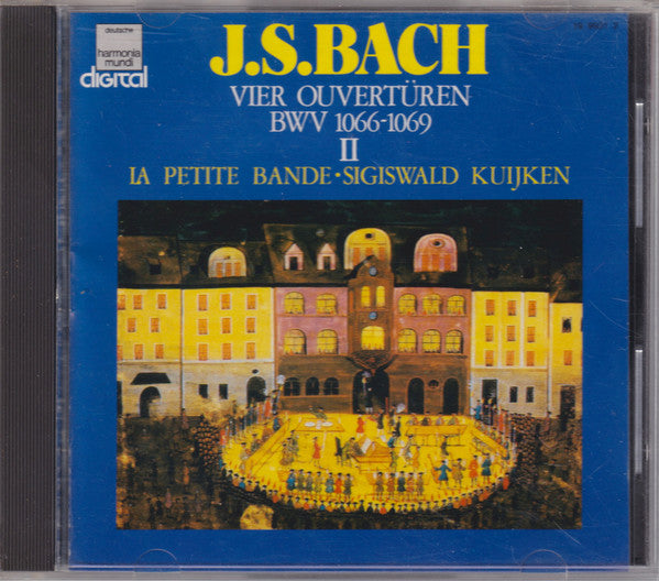 Johann Sebastian Bach – La Petite Bande, Sigiswald Kuijken : 4 Ouverturen II (CD, Album)
