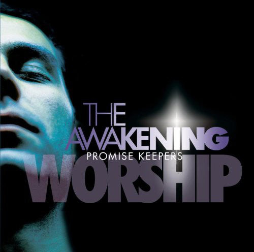 Promise Keepers : The Awakening (CD, Album)