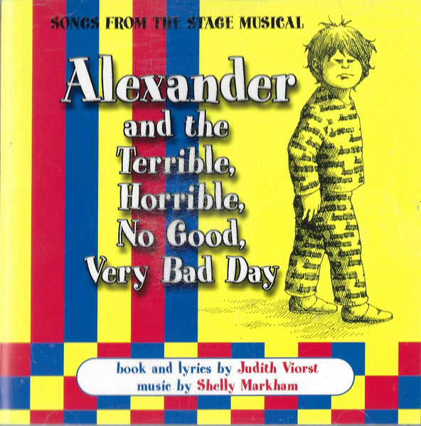 Judith Viorst, Shelly Markham : Alexander And The Terrible, Horrible, No Good, Very Bad Day (CD)