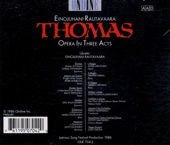 Einojuhani Rautavaara - Jorma Hynninen, Peter Lindroos, Matti Juhani Piipponen, Sini Rautavaara, Pekka Haapasalo : Thomas (Opera In Three Acts) (2xCD, Album, RE)