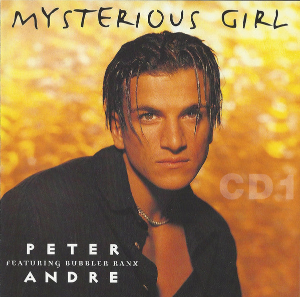 Peter Andre Featuring Bubbler Ranx : Mysterious Girl (CD, Single, CD1)