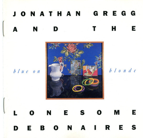 Jonathan Gregg And The Lonesome Debonaires : Blue on Blonde (CD, Album)