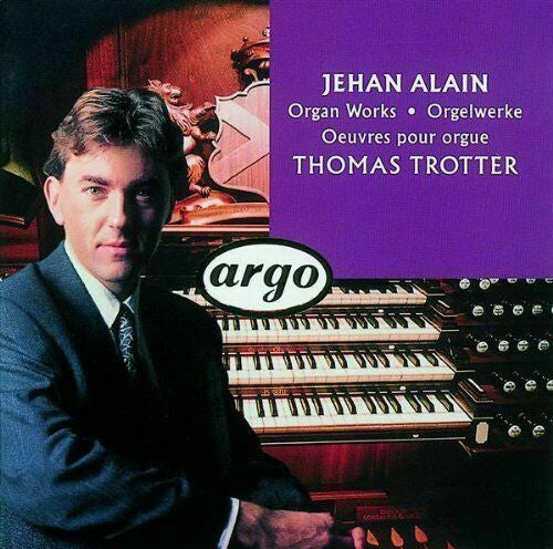 Thomas Trotter, Jehan Alain : Organ Works = Orgelwerke = Oeuvres Pour Orgue (CD)
