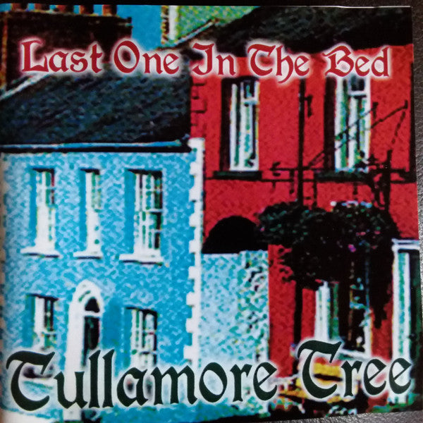 Tullamore Tree : Last One In The Bed (CDr)