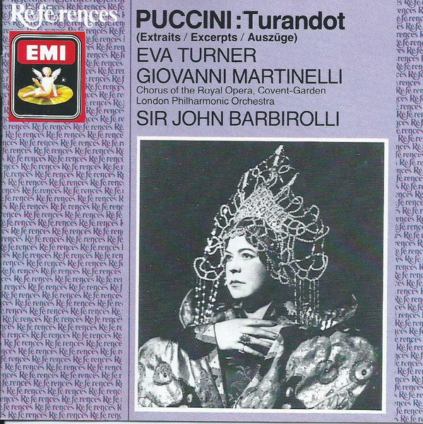 Giacomo Puccini - Eva Turner, Giovanni Martinelli, Chorus Of The Royal Opera House, Covent Garden, London Philharmonic Orchestra, Sir John Barbirolli : Turandot (Extraits / Excerpts / Auszüge) (CD, Mono, RM)