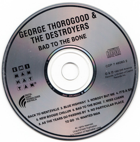 George Thorogood & The Destroyers : Bad To The Bone (CD, Album)