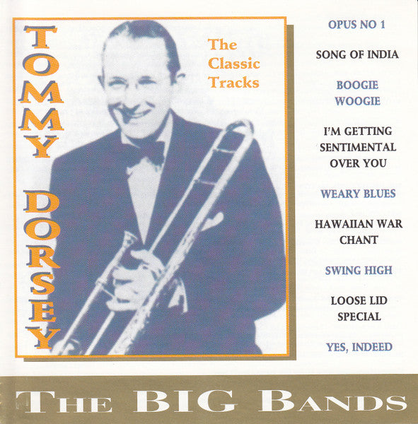 Tommy Dorsey : The Classic Tracks (CD, Comp)