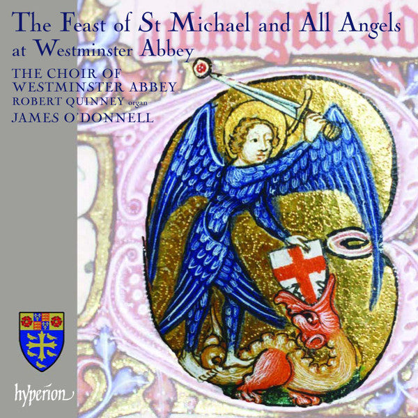 Robert Quinney, James O'Donnell (2), The Choir Of Westminster Abbey : The Feast Of St. Michael And All Angels At Westminster Abbey (CD)