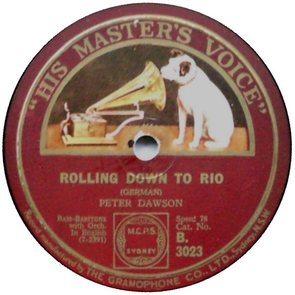 Peter Dawson : Till The Sands Of The Desert Grow Cold / Rolling Down To Rio (Shellac, 10")