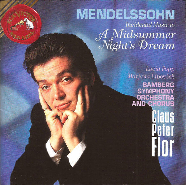 Lucia Popp, Marjana Lipovšek, Bamberger Symphoniker, Claus Peter Flor : Mendelssohn. Incidental Music To A Midsummer Night's Dream (CD, Album)