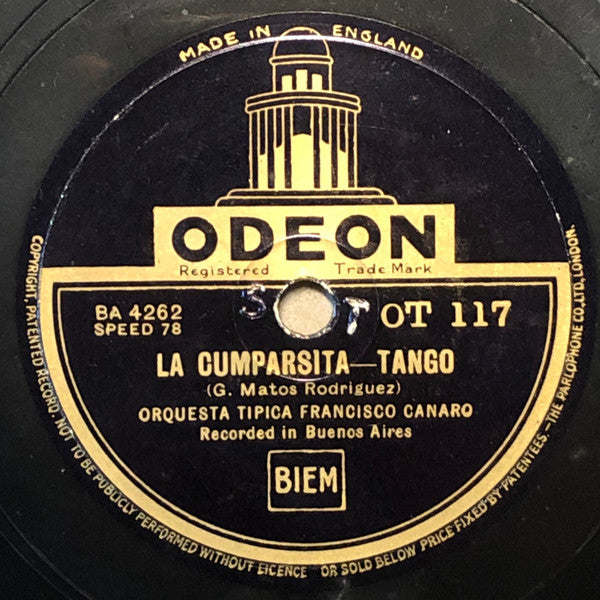 Francisco Canaro Y Su Orquesta Típica : La Cumparsita / Está Noche Me Emborracho (Shellac, 10", RP)