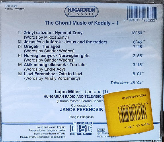 Zoltán Kodály / Lajos Miller, Magyar Rádió És Televízió Énekkara conducted by János Ferencsik : The Choral Music Of Kodály 1. (CD, Album, RE)