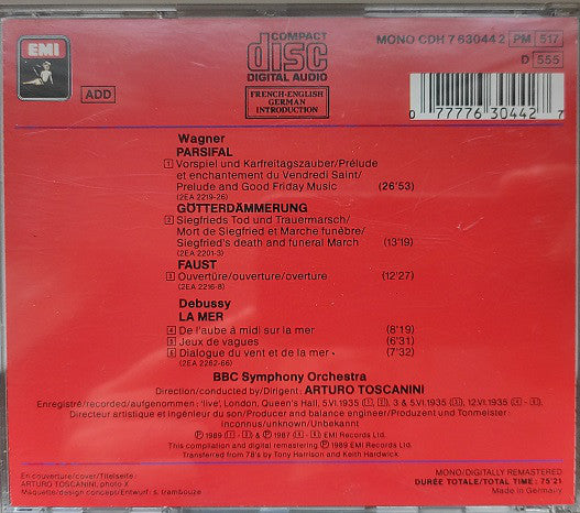 Wagner* / Debussy* / BBC Symphony Orchestra / Arturo Toscanini : Parsifal / Götterdrammerung / Faust / La Mer (CD, Comp, Mono, RM)