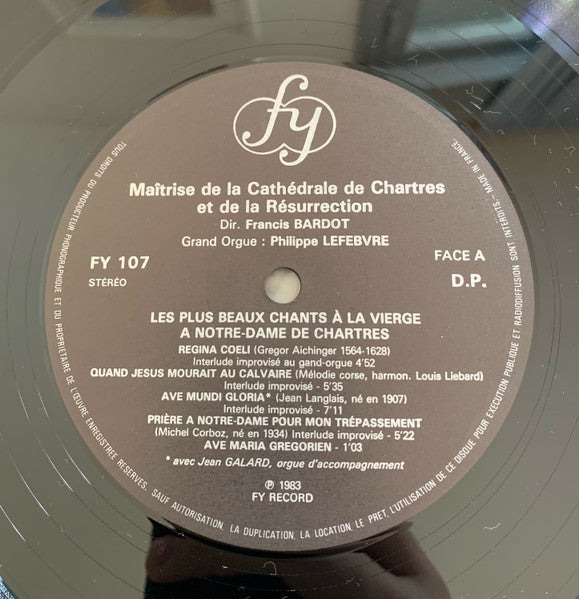 Maîtrise De La Cathédrale De Chartres, Francis Bardot, Philippe Lefebvre : Les Plus Beaux Chants a la Vierge a Notre-Dame de Chartres (LP)
