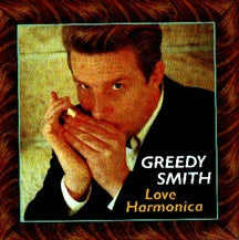 Greedy Smith : Love Harmonica (CD, Album)